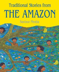 Traditional Stories From THE AMAZON