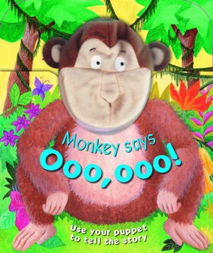 Monkey Says Ooo, Ooo!  (Board Book)