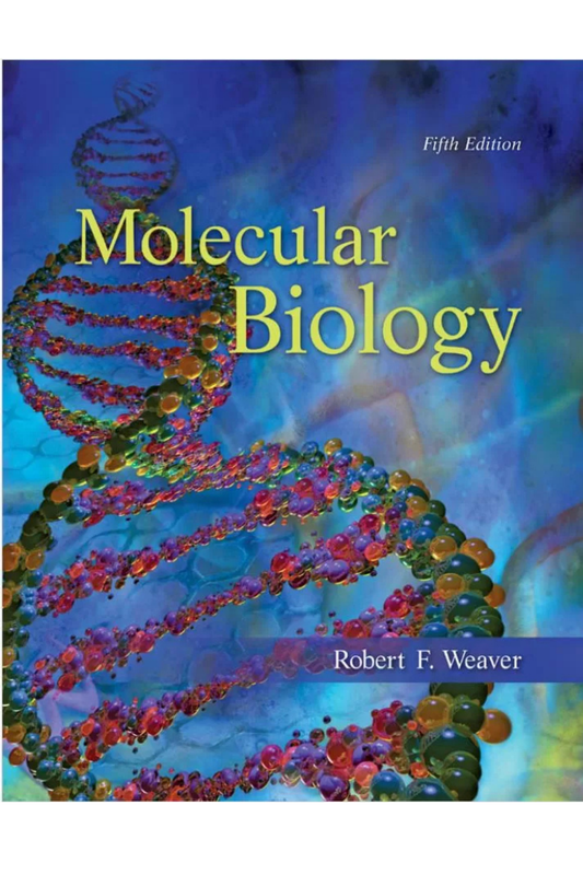 Molecular Biology, 5th edition