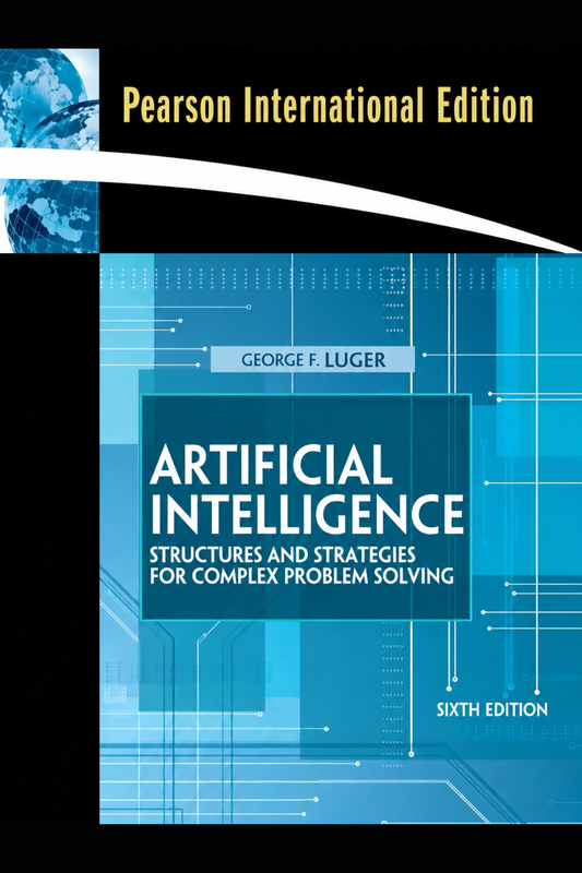 Artificial Intelligence: Structures and Strategies for Complex Problem Solving, 6th edition