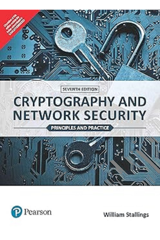 Cryptography and Network Security - Principles and Practice | Seventh Edition