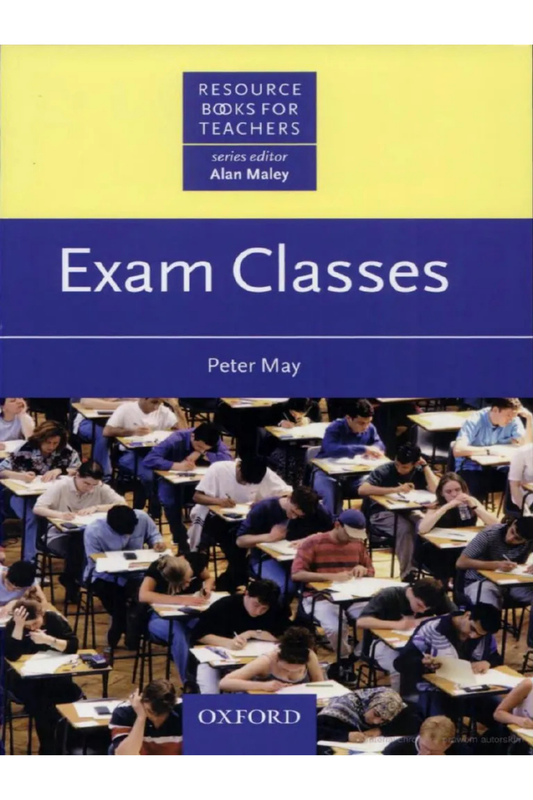 Exam Classes (Resource Books for Teachers)