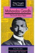Mohandas Gandhi - The South Africa Years (They Fought for Freedom)