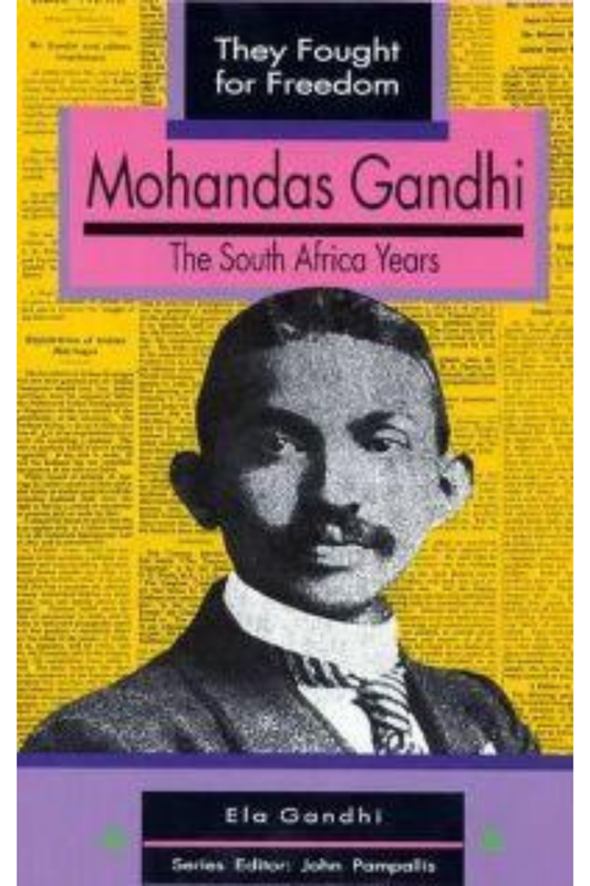 Mohandas Gandhi - The South Africa Years (They Fought for Freedom)
