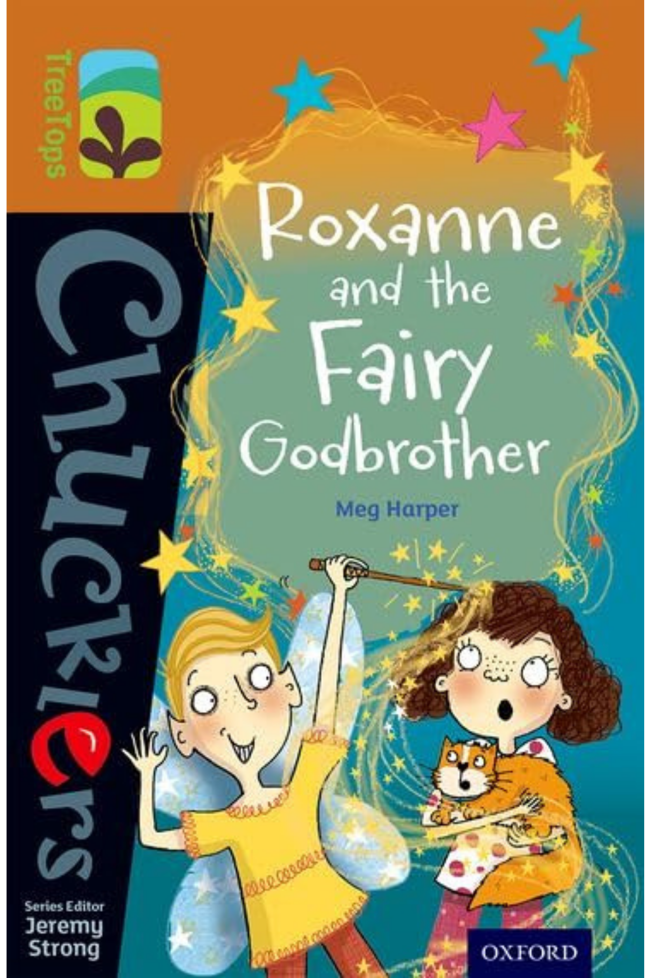 Roxanne and the Fairy Godbrother (Oxford Reading Tree TreeTops Chucklers: Level 8)
